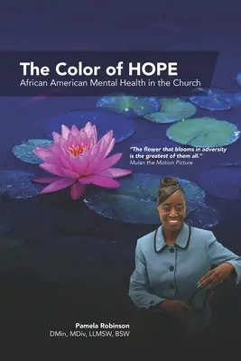 Farba nádeje: duševné zdravie Afroameričanov v cirkvi - The Color of HOPE: African American Mental Health in the Church