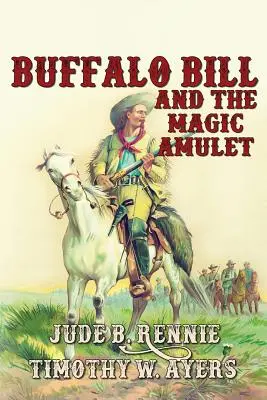 Buffalo Bill a čarovný amulet - Buffalo Bill and the Magic Amulet