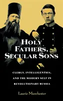 Svätí otcovia, svetskí synovia - Holy Fathers, Secular Sons