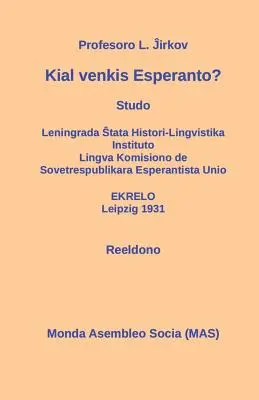 Kial venkis Esperanto: Studo - Kial venkis Esperanto?: Studo
