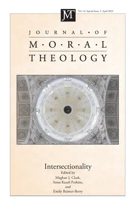 Časopis morálnej teológie, ročník 12, špeciálne číslo 1 - Journal of Moral Theology, Volume 12, Special Issue 1
