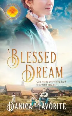 Požehnaný sen: Nevesty požehnania Kniha 8 - A Blessed Dream: Brides of Blessings Book 8