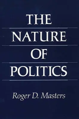 Povaha politiky - The Nature of Politics
