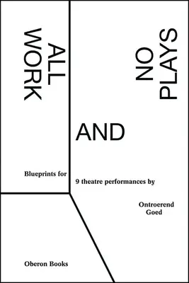 Samá práca a žiadne hry: Blueprints for Performance - All Work and No Plays: Blueprints for Performance