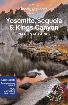 Lonely Planet Národné parky Yosemity, Sequoia a Kings Canyon 7 - Lonely Planet Yosemite, Sequoia & Kings Canyon National Parks 7