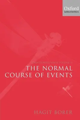 Štruktúrovanie zmyslu: Zväzok II: Normálny priebeh udalostí - Structuring Sense: Volume II: The Normal Course of Events