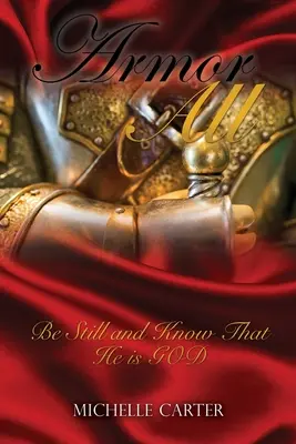 Zbrojnoš: Buď ticho a vedz, že je BOH - Armor All: Be Still and Know That He is GOD