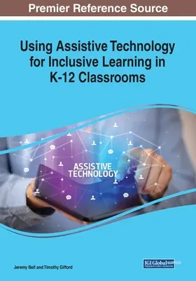 Používanie asistenčných technológií na inkluzívne vzdelávanie v triedach K-12 - Using Assistive Technology for Inclusive Learning in K-12 Classrooms