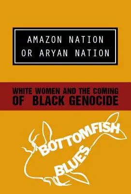 Amazonský národ alebo árijský národ - Amazon Nation or Aryan Nation