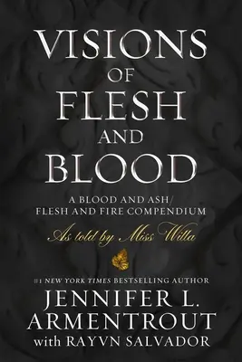 Vízie z mäsa a krvi: Krv a popol/ohnivé telo: Kompendium krvi a popola - Visions of Flesh and Blood: A Blood and Ash/Flesh and Fire Compendium
