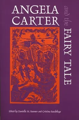 Angela Carterová a rozprávka - Angela Carter and the Fairy Tale