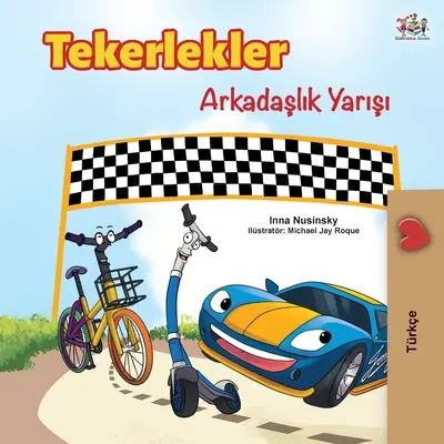 The Wheels -The Friendship Race (turecké vydanie) - The Wheels -The Friendship Race (Turkish Edition)