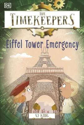 Timekeepers (Strážcovia času): Eiffelova veža v núdzi (Eiffel Tower Emergency) - Timekeepers: Eiffel Tower Emergency