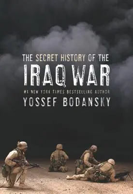 Tajné dejiny vojny v Iraku - Secret History of the Iraq War