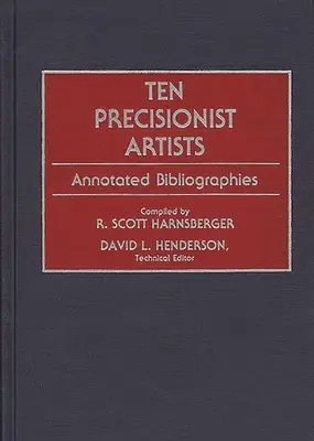 Desať precíznych umelcov: Anotované bibliografie - Ten Precisionist Artists: Annotated Bibliographies