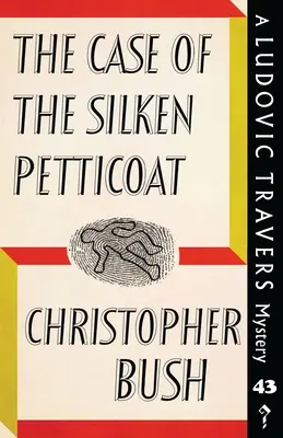 Prípad hodvábnej spodničky: Záhada Ludovica Traversa - The Case of the Silken Petticoat: A Ludovic Travers Mystery