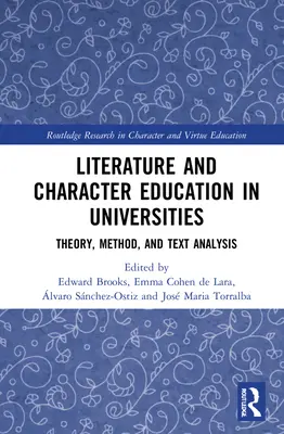 Literatúra a charakterová výchova na univerzitách: Teória, metóda a analýza textu - Literature and Character Education in Universities: Theory, Method, and Text Analysis