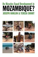 Rovnajú sa bicykle rozvoju v Mozambiku? - Do Bicycles Equal Development in Mozambique?