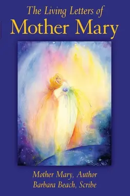 Živé listy Matky Márie - The Living Letters of Mother Mary