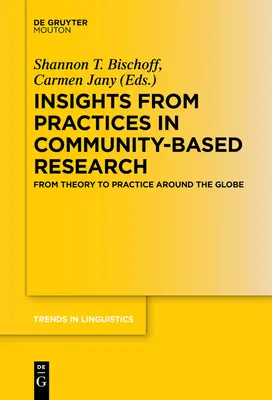 Poznatky z praxe komunitného výskumu: Od teórie k praxi po celom svete - Insights from Practices in Community-Based Research: From Theory to Practice Around the Globe
