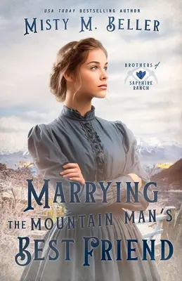 Svadba s najlepším priateľom horala - Marrying the Mountain Man's Best Friend