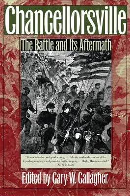 Chancellorsville: Bitka a jej následky - Chancellorsville: The Battle and Its Aftermath