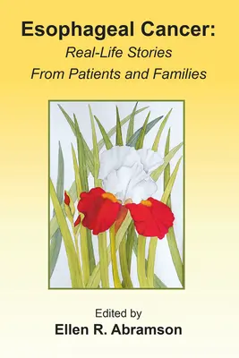 Rakovina pažeráka: Skutočné príbehy pacientov a rodín - Esophageal Cancer: Real life stories from patients and families
