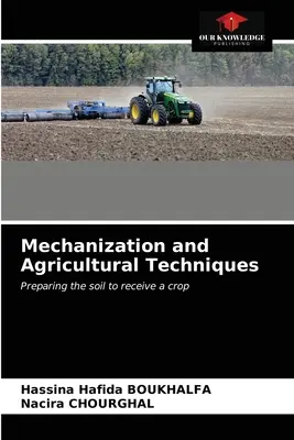 Mechanizácia a poľnohospodárske techniky - Mechanization and Agricultural Techniques