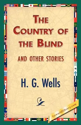 Krajina slepých a iné príbehy - The Country of the Blind, and Other Stories