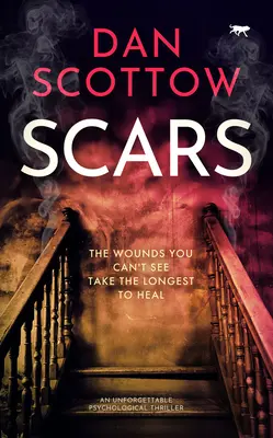 Jizvy: Nezabudnuteľný psychologický triler - Scars: An Unforgettable Psychological Thriller