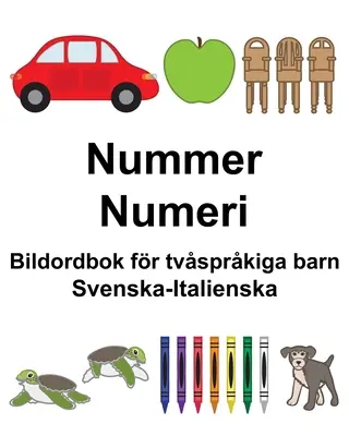 Švédsko-talianske čísla/Numeri Detská dvojjazyčná obrázková kniha - Svenska-Italienska Nummer/Numeri Bildordbok fr tvsprkiga barn