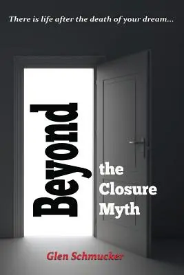Za hranicami mýtu uzavretia - Beyond the Closure Myth