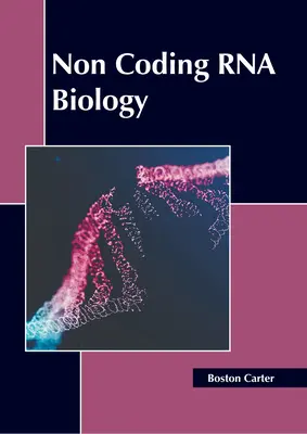 Nekódujúca RNA Biológia - Non Coding RNA Biology