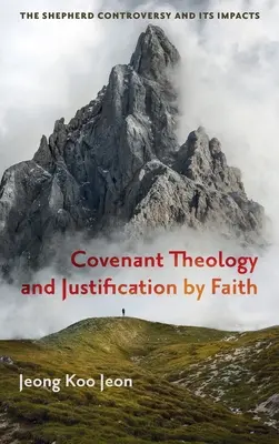 Teológia zmluvy a ospravedlnenie vierou - Covenant Theology and Justification by Faith