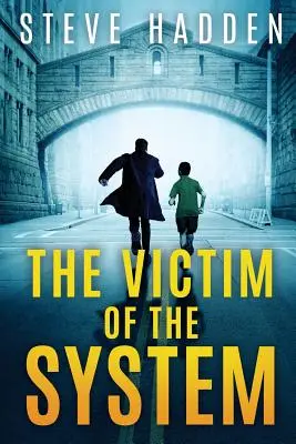 Obeť systému - The Victim of the System
