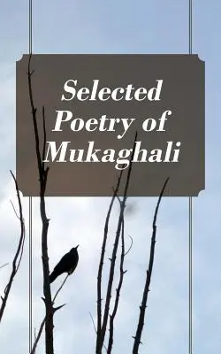Vybraná poézia Mukaghaliho - Selected Poetry of Mukaghali
