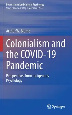 Kolonializmus a pandémia Covid-19: Perspektívy domorodej psychológie - Colonialism and the Covid-19 Pandemic: Perspectives from Indigenous Psychology