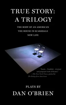 Skutočný príbeh: Trilógia - True Story: A Trilogy