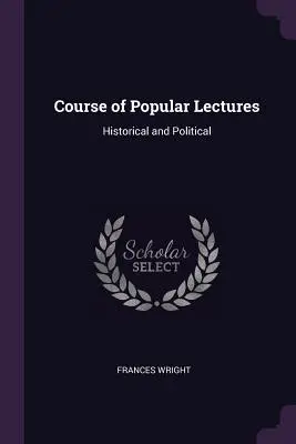 Kurz populárnych prednášok: Historický a politický - Course of Popular Lectures: Historical and Political