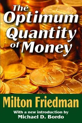 Optimálne množstvo peňazí - The Optimum Quantity of Money