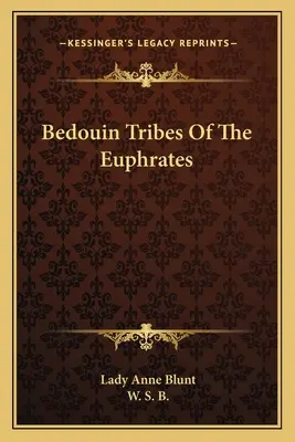Beduínske kmene pri Eufrate - Bedouin Tribes Of The Euphrates