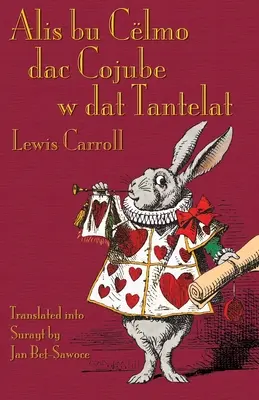 Alis bu Clmo dac Cojube w dat Tantelat: Alice's Adventures in Wonderland in Surayt (Turoyo)