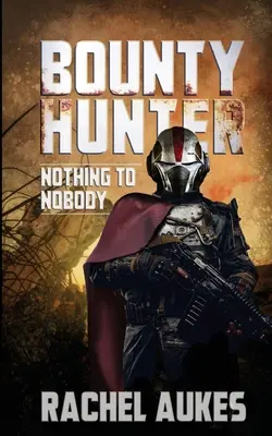Lovec odmien: Nič pre nikoho - Bounty Hunter: Nothing to Nobody
