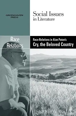 Rasové vzťahy v hre Alana Patona Cry, the Beloved Country - Race Relations in Alan Paton's Cry, the Beloved Country