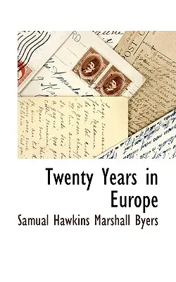 Dvadsať rokov v Európe - Twenty Years in Europe
