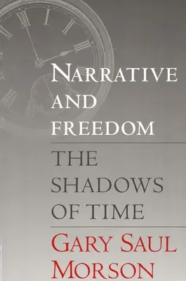 Naratívnosť a sloboda: Tiene času - Narrative and Freedom: The Shadows of Time