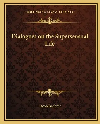 Dialógy o nadzmyselnom živote - Dialogues on the Supersensual Life
