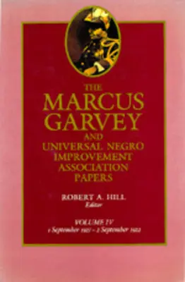 Dokumenty Marcus Garvey and Universal Negro Improvement Association, zväzok IV: september 1921 - september 1922 Zväzok 4 - The Marcus Garvey and Universal Negro Improvement Association Papers, Vol. IV: September 1921-September 1922 Volume 4