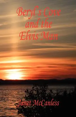 Zátoka Beryl a muž Elvis - Beryl's Cove and the Elvis Man