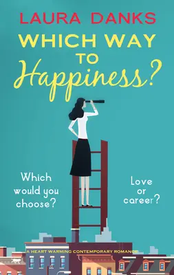 Ktorá cesta k šťastiu? - Which Way to Happiness?